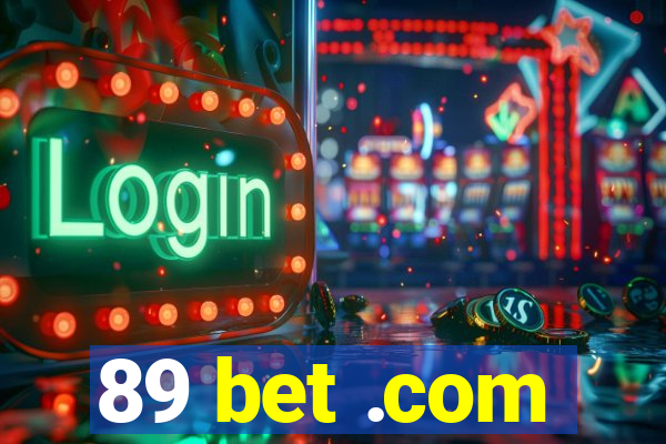 89 bet .com